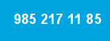 985 217 11 85